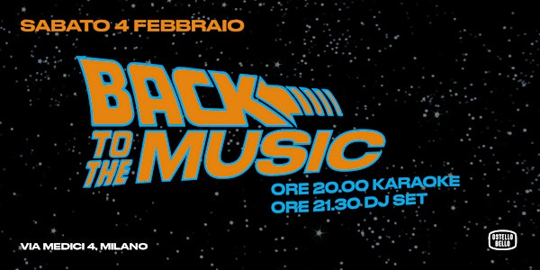 BACK TO THE MUSIC • KARAOKE & DJ SET •  Ostello Bello Milano Duomo