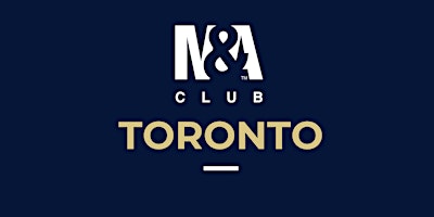 Hauptbild für Toronto M&A Club: May 2, 2024
