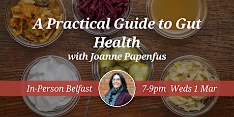Imagen principal de CNM Belfast Health Talk:  A Practical Guide to Gut Health