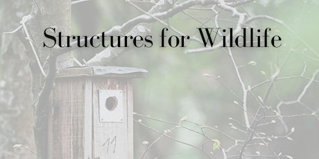 Structures for Wildlife
