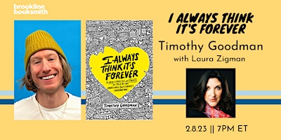 Timothy Goodman with Laura Zigman: I Always Think It's Forever