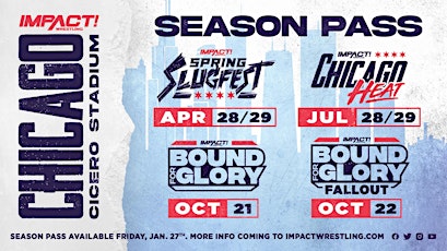 IMPACT Wrestling Presents: Chicago Season Pass