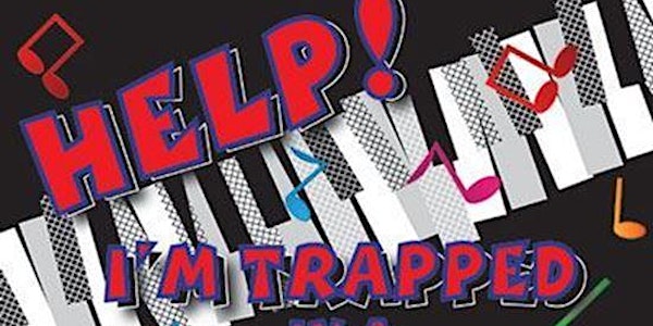Chandler Youth Theatre Presents: Help! I'm Trapped in a Musical!