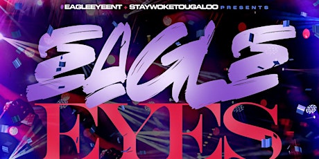Eagle Eyes Tougaloo Homecoming Afterparty