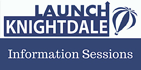 LaunchKNIGHTDALE Information Sessions primary image