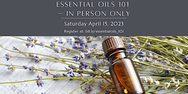Essential Oils 101 – In Person Only