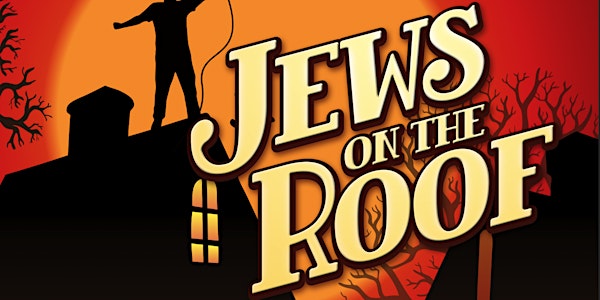 Ottawa Jewish Comedy Festival Presents: Jews on the Roof