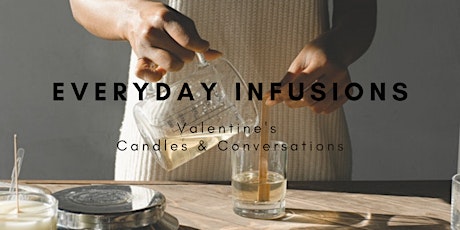 Valentine's Infused Candle Making