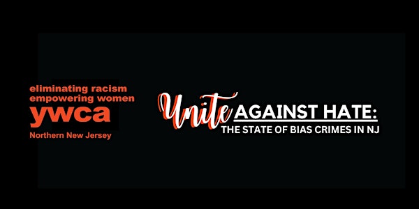 Unite Against Hate: The State of Bias Crimes in NJ Town Hall