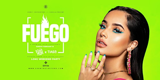 FUEGO - Latin Long Weekend Party!