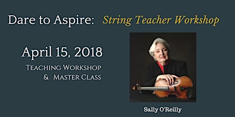 Dare to Aspire:  String Teacher Workshop (Violin) primary image