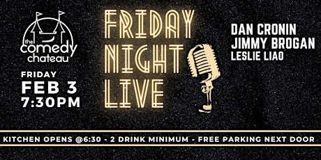 Friday Night Live Comedy  at the Comedy Chateau (2/3)