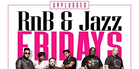 "Unplugged" RnB & Jazz @The Union District Oyster Bar & Lounge