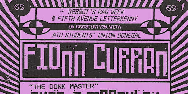 Reboot Presents : Fionn Curran at Fifth Avenue Letterkenny (Rag Week)