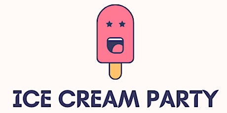 Ice Cream Party!