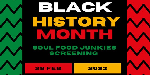 Black History Month: "Soul Food Junkies"