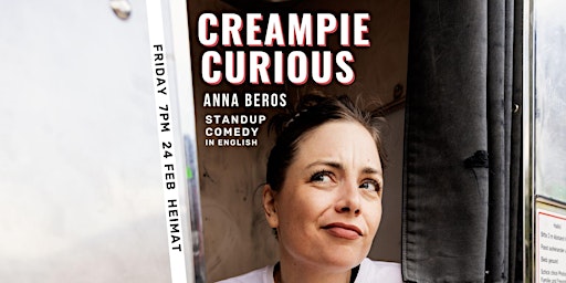 Creampie Curious: Standup Comedy in English with Anna Beros