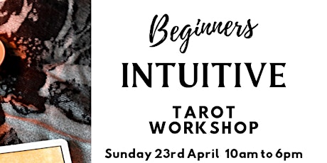 Beginners Intuitive Tarot Workshop