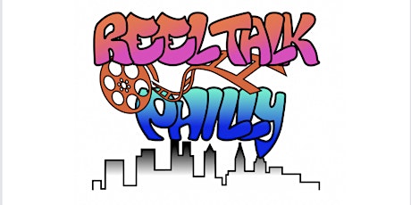 Reel Talk Philly
