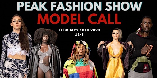 Model Call - Peak Fashion Show
