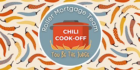 Roller Mortgage Team Chili Cook-Off - You Be The Judge