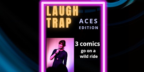 Laugh Trap ACES! EARLY Show