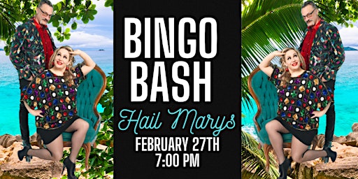 Tacky Tourist Bingo Bash at Hail Marys- February 27th