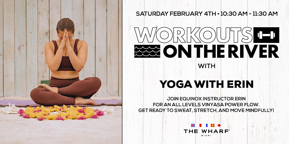 Workouts On The River With Yoga With Erin At The Wharf Miami