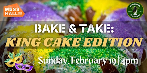 Bake & Take: King Cake Edition