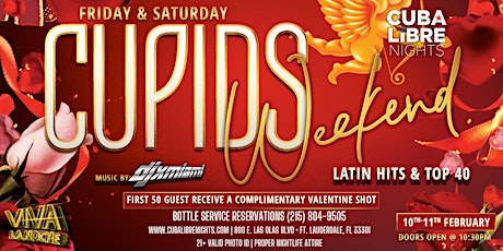 Cuba Libre Nights FTL Presents Cupids Weekend