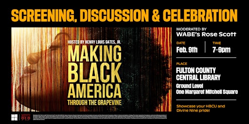 MAKING BLACK AMERICA: THROUGH THE GRAPEVINE WITH HENRY LOUIS GATES, JR.