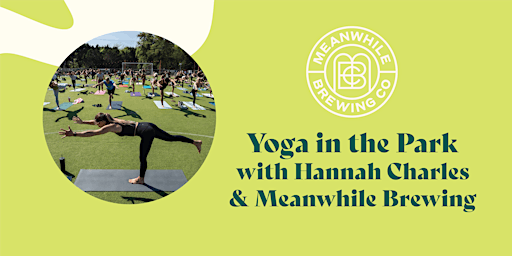 Imagen principal de Yoga in the Park presented by Meanwhile Brewing & Hannah Charles