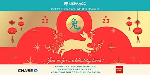 USPAACC Western  Lunar Year Celebration - Register NOW!