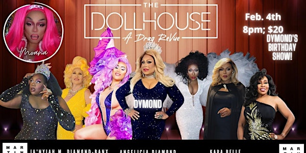 The Martini Room Presents: The Dollhouse- A Drag ReVue!