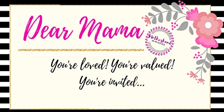 "Dear Mama" Mothers Appreciation Brunch primary image