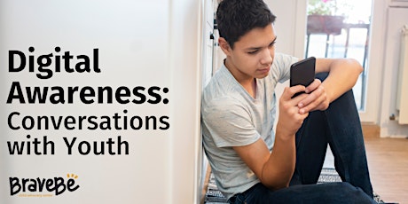 Digital Awareness: Conversations with Youth