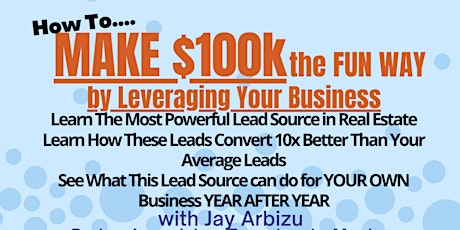 How to MAKE $100k (The FUN Way) by Leveraging Your Business