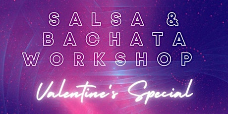 ♥ VALENTINE'S SPECIAL ♥ Salsa Dance Workshop with Wine and Chocolates