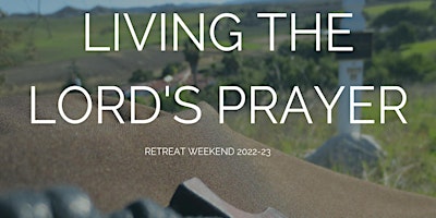 Women's Retreat Weekend: Living the Lord's Prayer