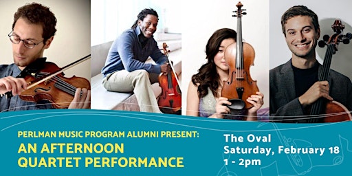 Perlman Music Program Alumni Present: An Afternoon Quartet Performance
