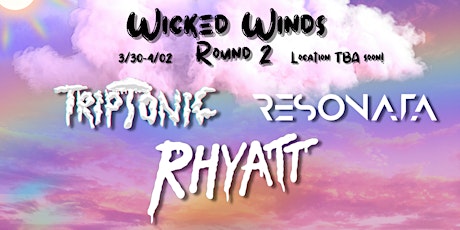 Wicked Winds Festival *ROUND TWO, Spring*