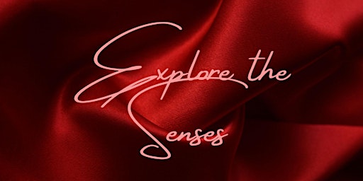 Explore the Senses