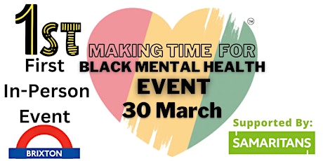 Making Time For Black Mental Health Brixton In-Person Event @ThinkTenacity primary image