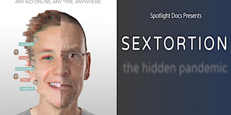 Sextortion - The Hidden Pandemic
