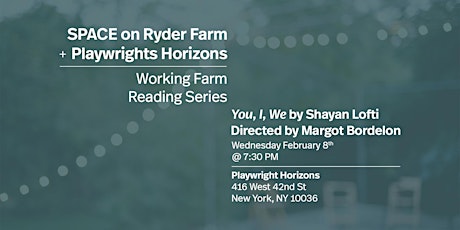 You, I, We by Shayan Lofti - Working Farm Reading Series