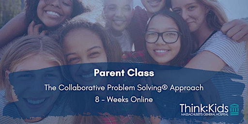 Collaborative Problem Solving Parent Class | Think:Kids | April 2023