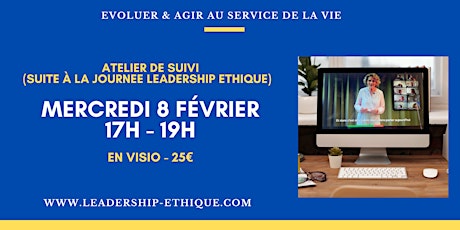 Atelier de SUIVI Leadership Ethique  • 8 février  2023