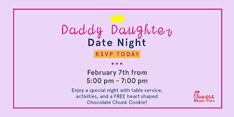 Daddy Daughter Date Night at Chick-fil-A Meyer Park