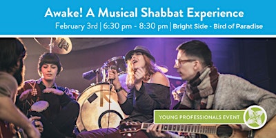 Awake! A Musical Shabbat Experience