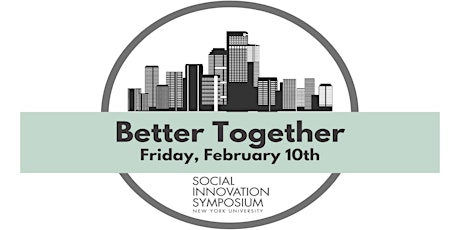 NYU’s 13th Annual Social Innovation Symposium: Better Together